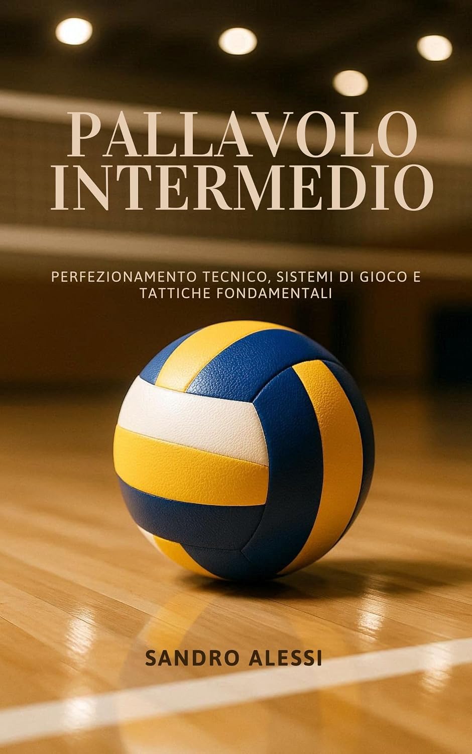 ler totalmente Pallavolo Intermedio: Perfezionamento tecnico, sistemi di gioco e tattiche fondamentali (Italian Edition)