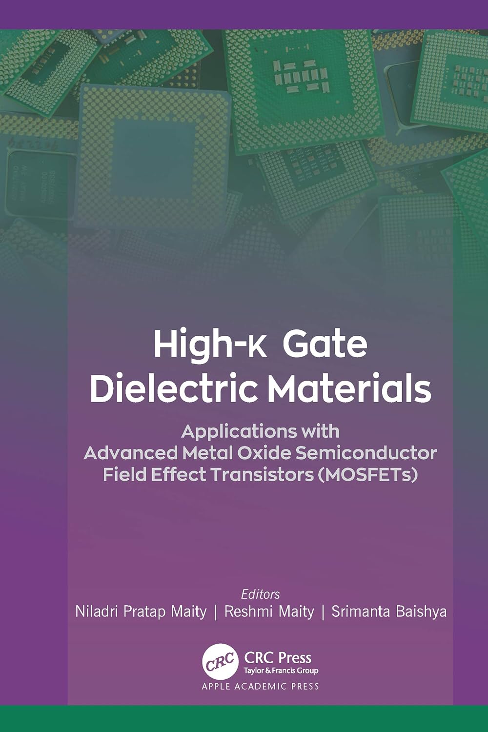 ler totalmente High-k Gate Dielectric Materials: Applications with Advanced Metal Oxide Semiconductor Field Effect Transistors (MOSFETs) (English Edition)