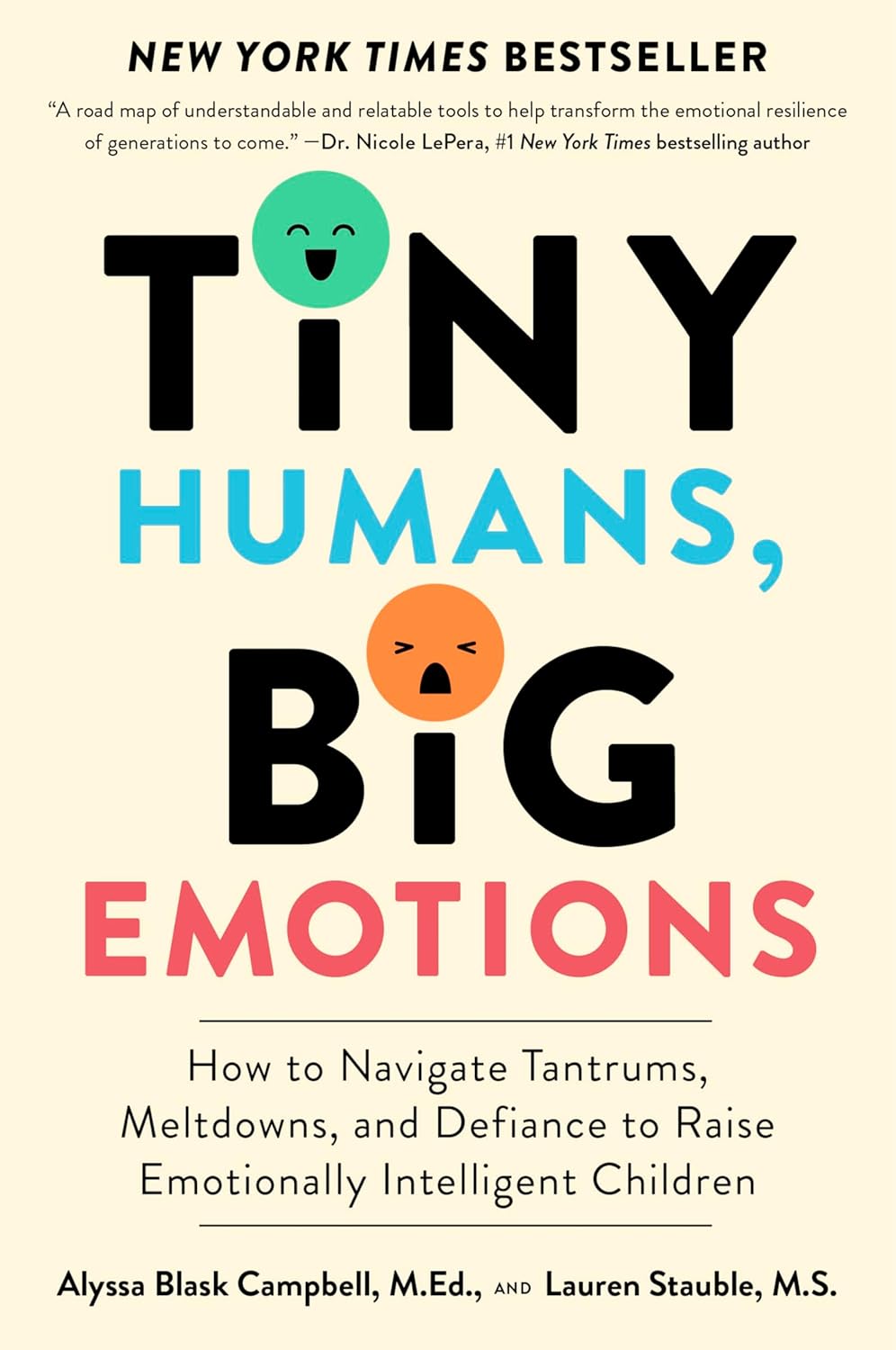 Tiny Humans, Big Emotions: How to Navigate Tantrums, Meltdowns, and Defiance to Raise Emotionally Intelligent Children baixar o livro de graça