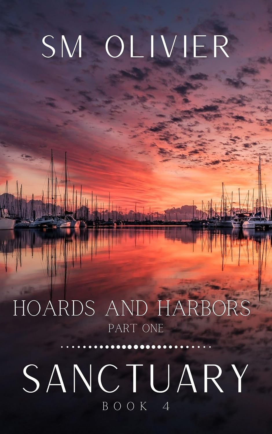 Hoards and Harbors: Sanctuary Book 4 Part 1 (Sanctuary Series) (English Edition) baixar livro de graça