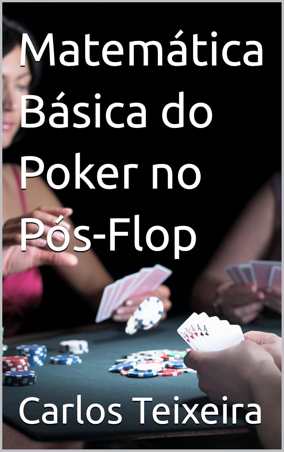 Matemática Básica do Poker no Pós-Flop baixar o livro de graça