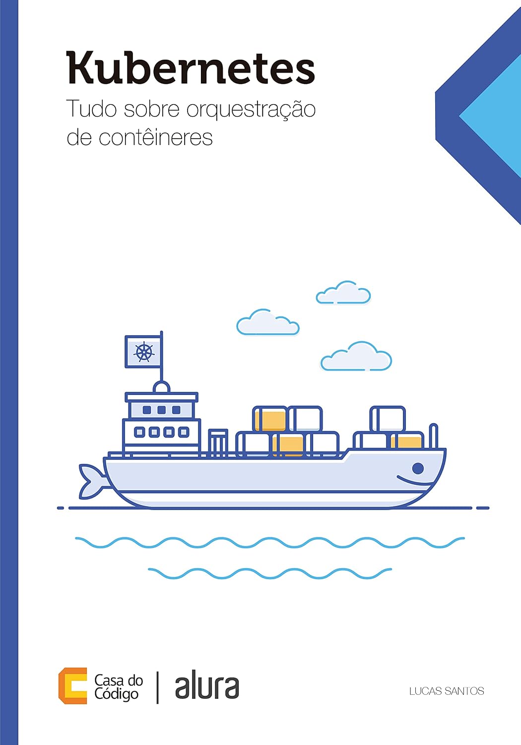 ler totalmente Kubernetes: Tudo sobre orquestração de contêineres