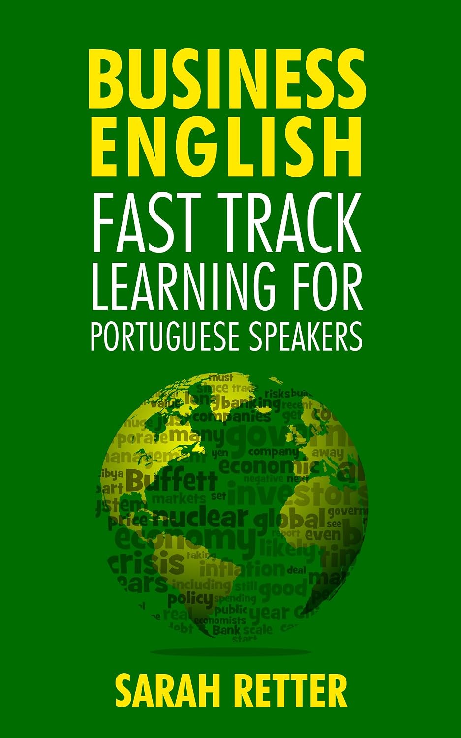 BUSINESS ENGLISH: FAST TRACK LEARNING FOR PORTUGUESE SPEAKERS: The 100 most used English business words with 600 phrase examples. (ENGLISH FOR PORTUGUESE SPEAKERS) baixar o livro de graça