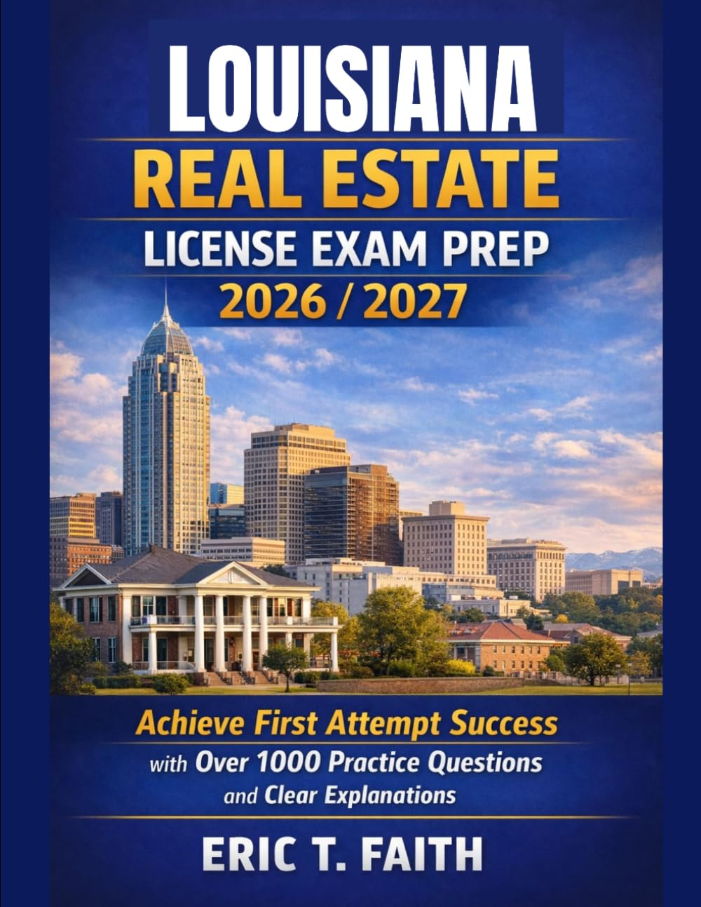 LOUISIANA REAL ESTATE LICENSE EXAM PREP 2026/2027: Achieve First Attempt Success with Over 1000 Practice Questions and Clear Explanations baixar o livro de graça