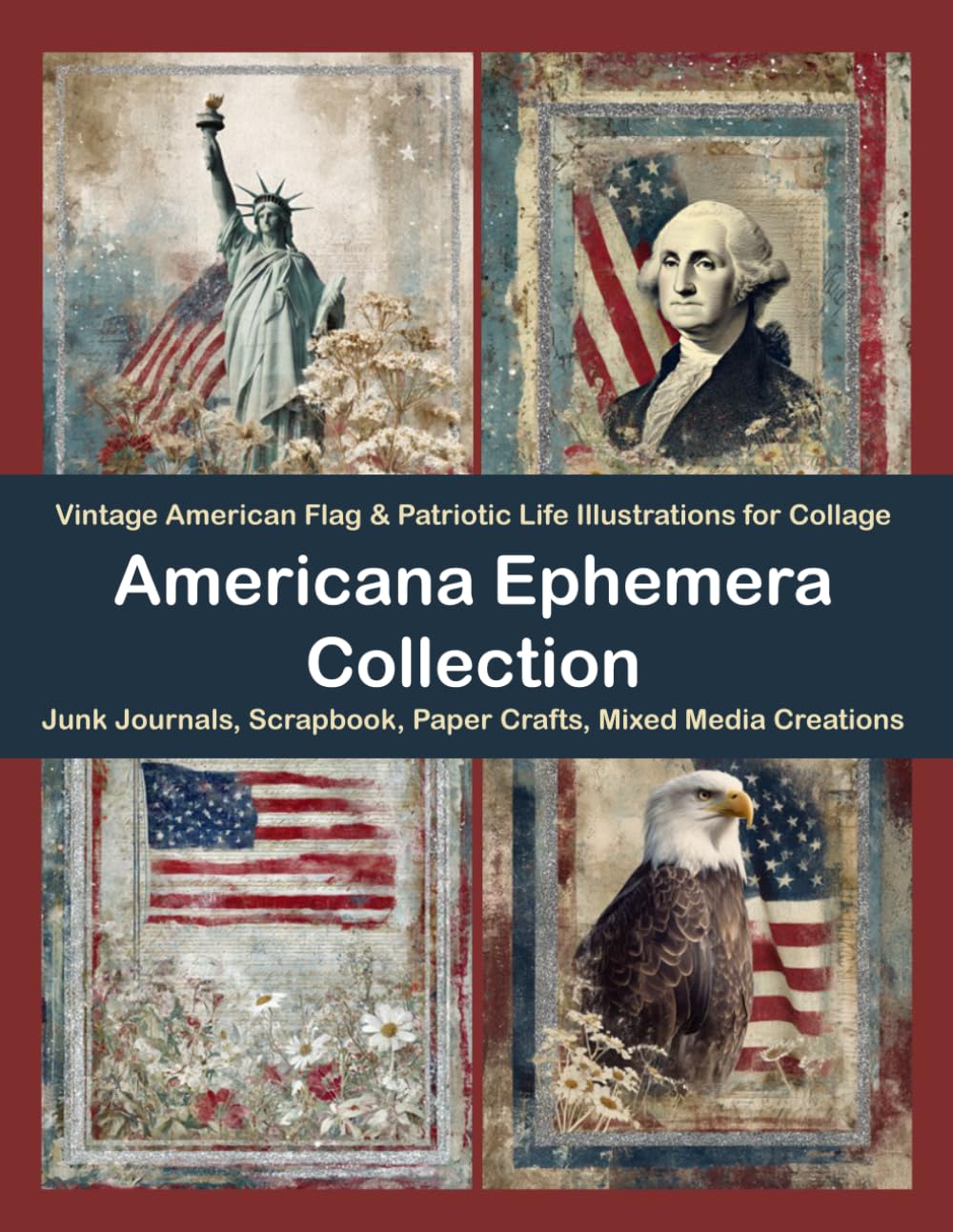 Americana Ephemera Collection: Vintage American Flag & Patriotic Life Illustrations for Collage, Junk Journals, Scrapbook, Paper Crafts, Mixed Media Creations baixar livro de graça