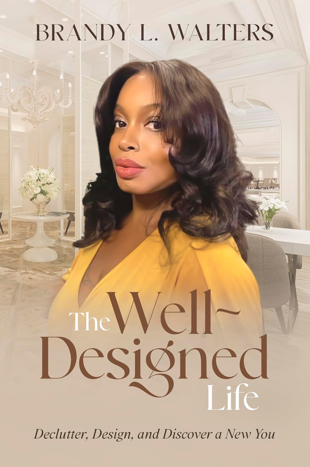 ler totalmente The Well Designed Life: Declutter, Design, and Discover a New You (English Edition)