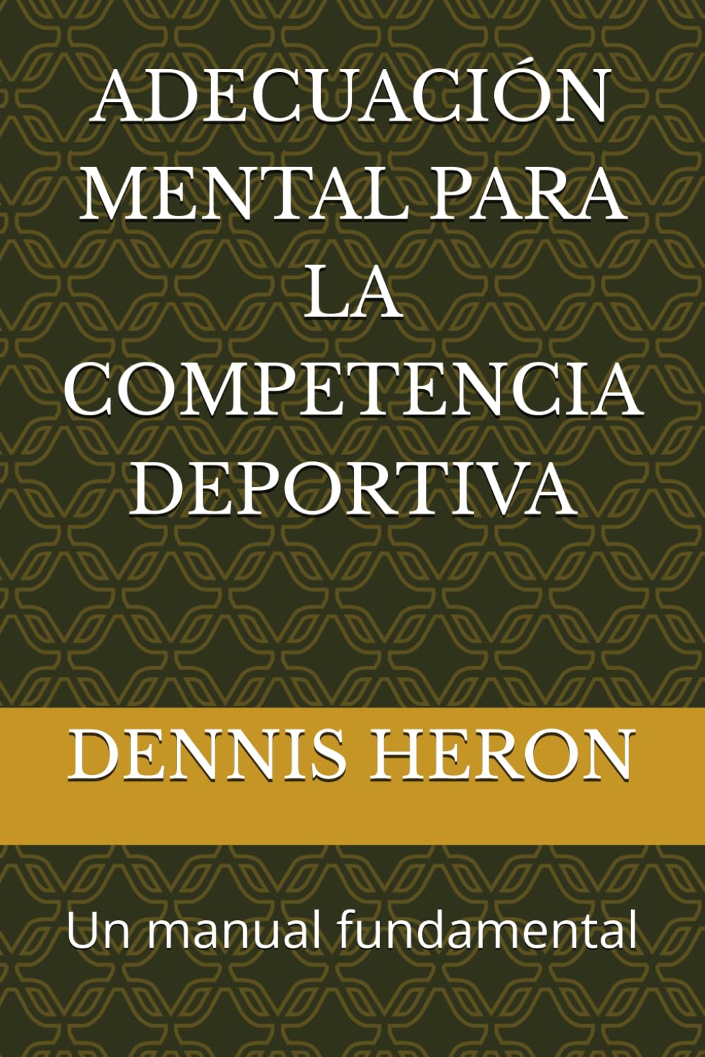 ler totalmente ADECUACIÓN MENTAL PARA LA COMPETENCIA DEPORTIVA: Un manual fundamental para la victoria (Spanish Edition)