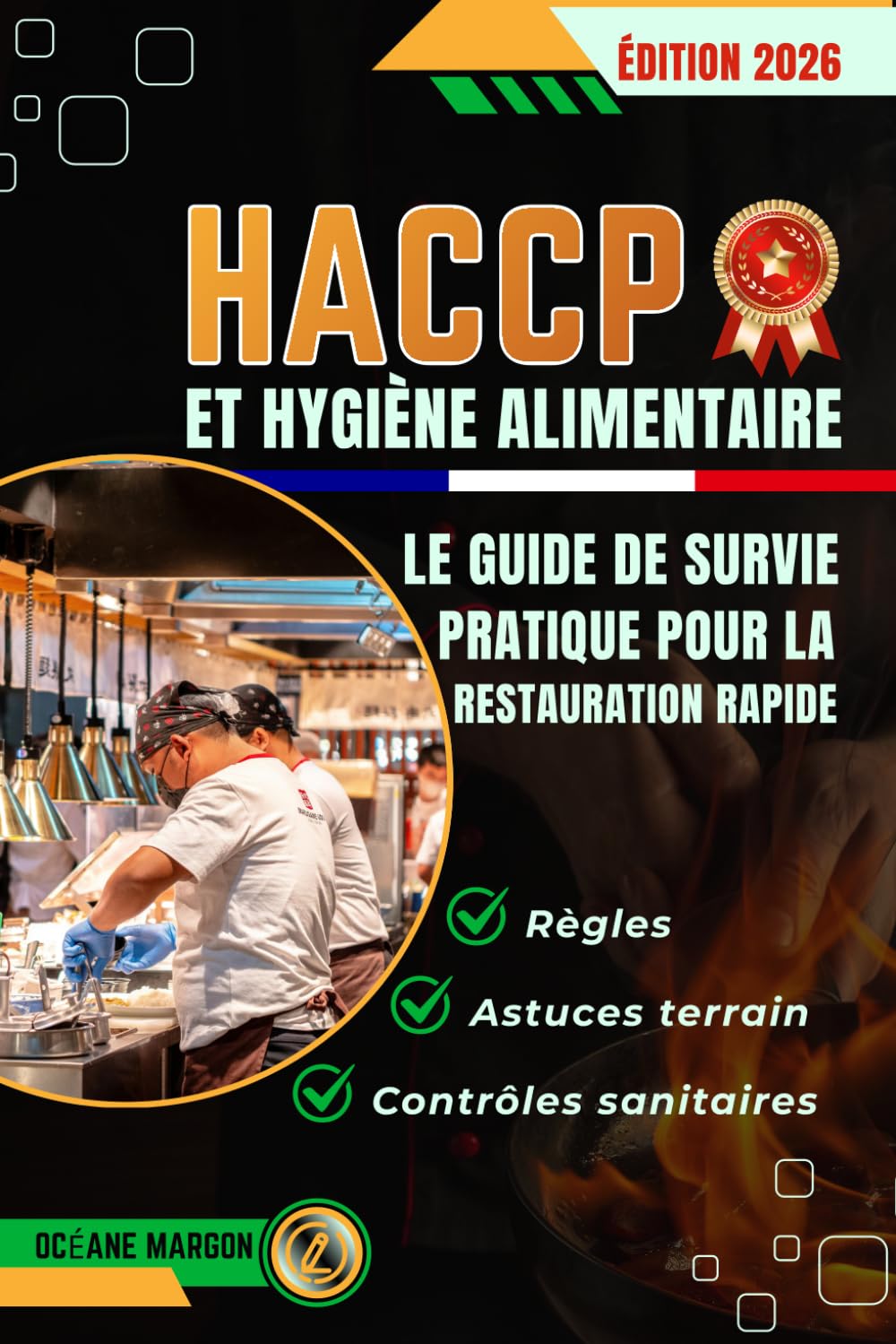 HACCP et Hygiène Alimentaire: Le guide de survie pratique pour la restauration rapide: Règles, contrôles sanitaires et astuces terrain (French Edition) baixar o livro de graça