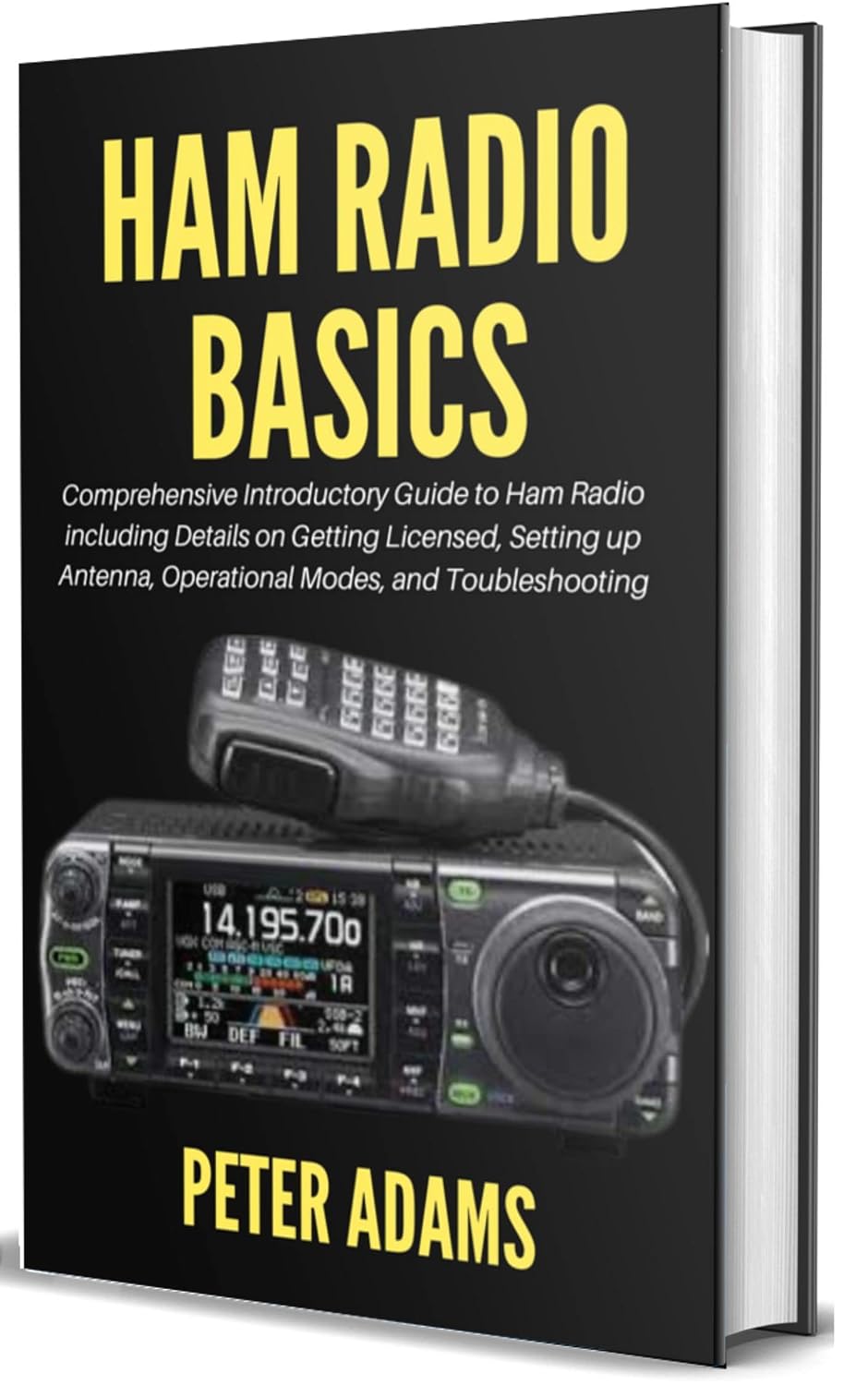 ler totalmente Ham Radio basics: Comprehensive Introductory Guide to Ham Radio including Details on Getting Licensed, Setting up Antenna, Operational Modes, and Troubleshooting (English Edition)