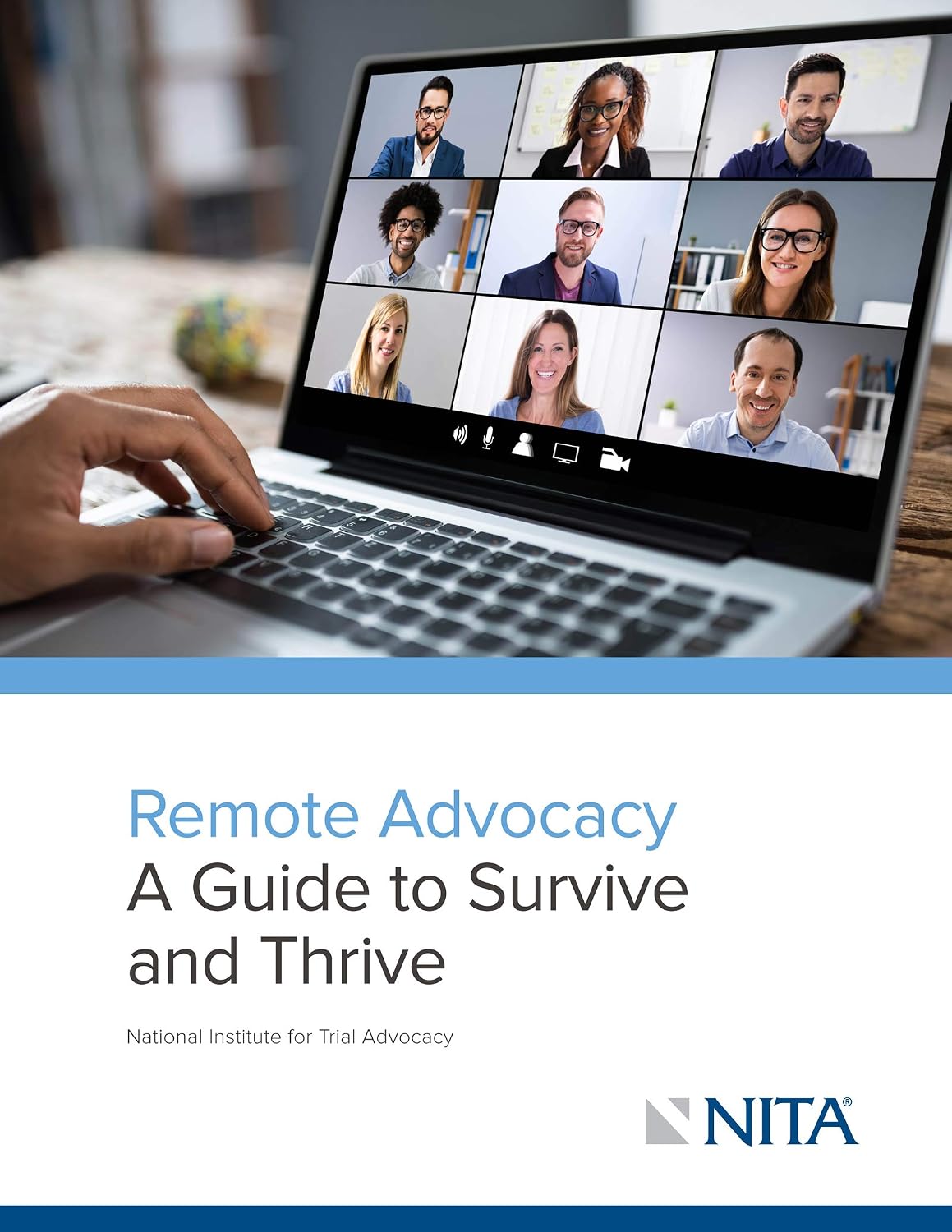 Remote Advocacy: A Guide to Survive and Thrive (NITA) (English Edition)