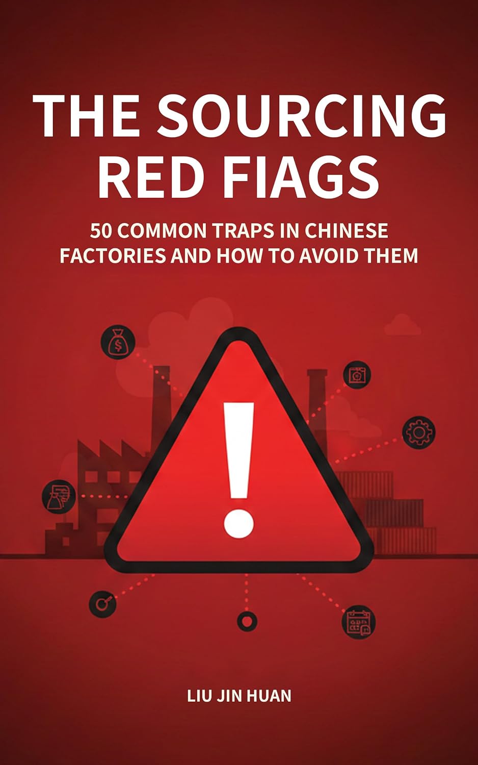 The Sourcing Red Flags (The Smart China Sourcing Series Book 2) (English Edition) baixar livro de graça