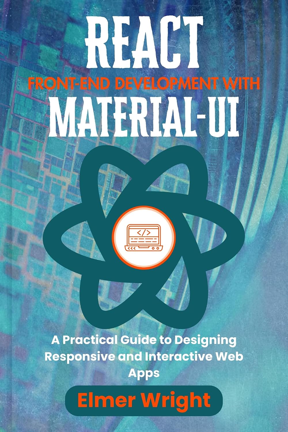 REACT FRONT-END DEVELOPMENT WITH MATERIAL-UI: A Practical Guide to Designing Responsive and Interactive Web Apps (Tech Programs For Beginners series) (English Edition) baixar livro de graça