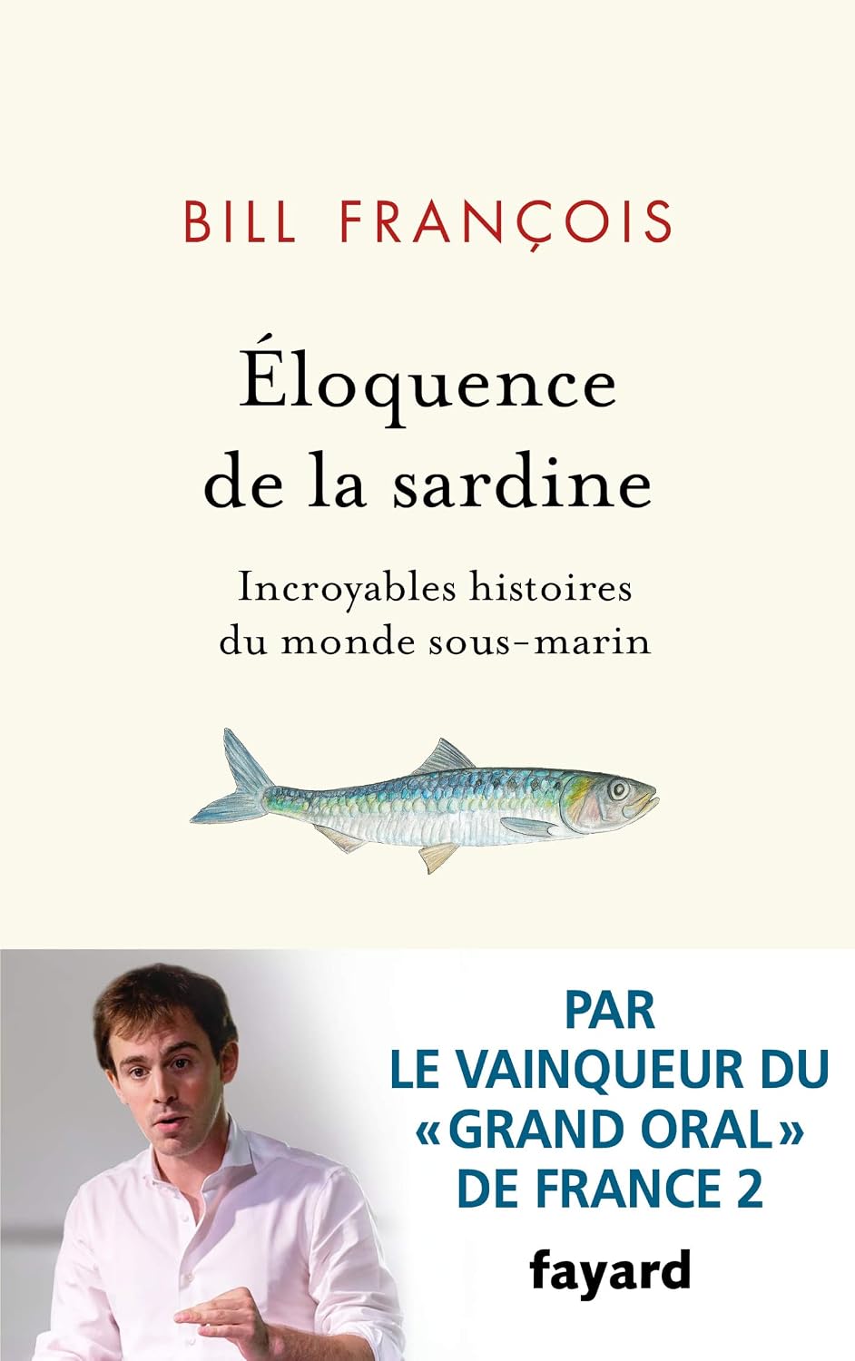 Eloquence de la sardine: Incroyables histoires du monde sous-marin baixar o livro de graça