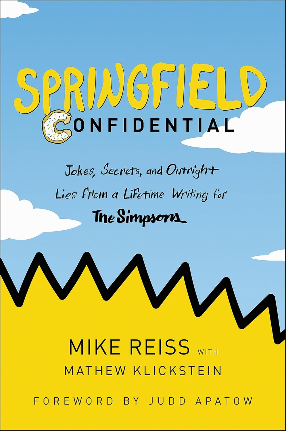 Springfield Confidential: Jokes, Secrets, and Outright Lies from a Lifetime Writing for The Simpsons (English Edition) baixar livro de graça