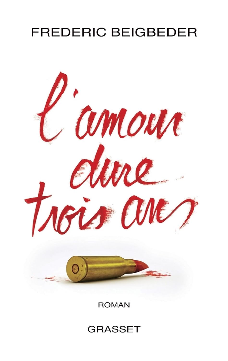 L'amour dure trois ans (Littérature) (French Edition) baixar livro de graça