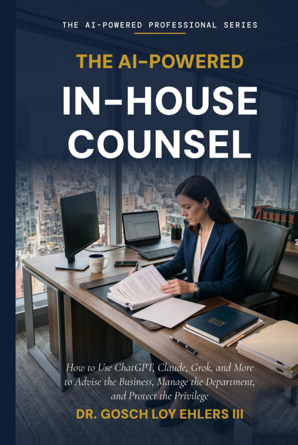 ler totalmente The AI-Powered In-House Counsel (The AI-Powered Professional Series)