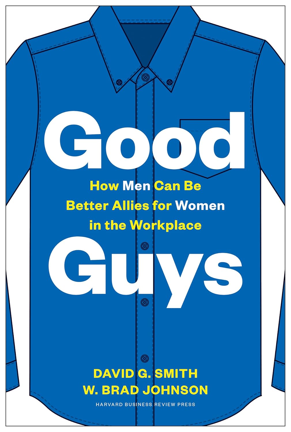 Good Guys: How Men Can Be Better Allies for Women in the Workplace baixar o livro de graça