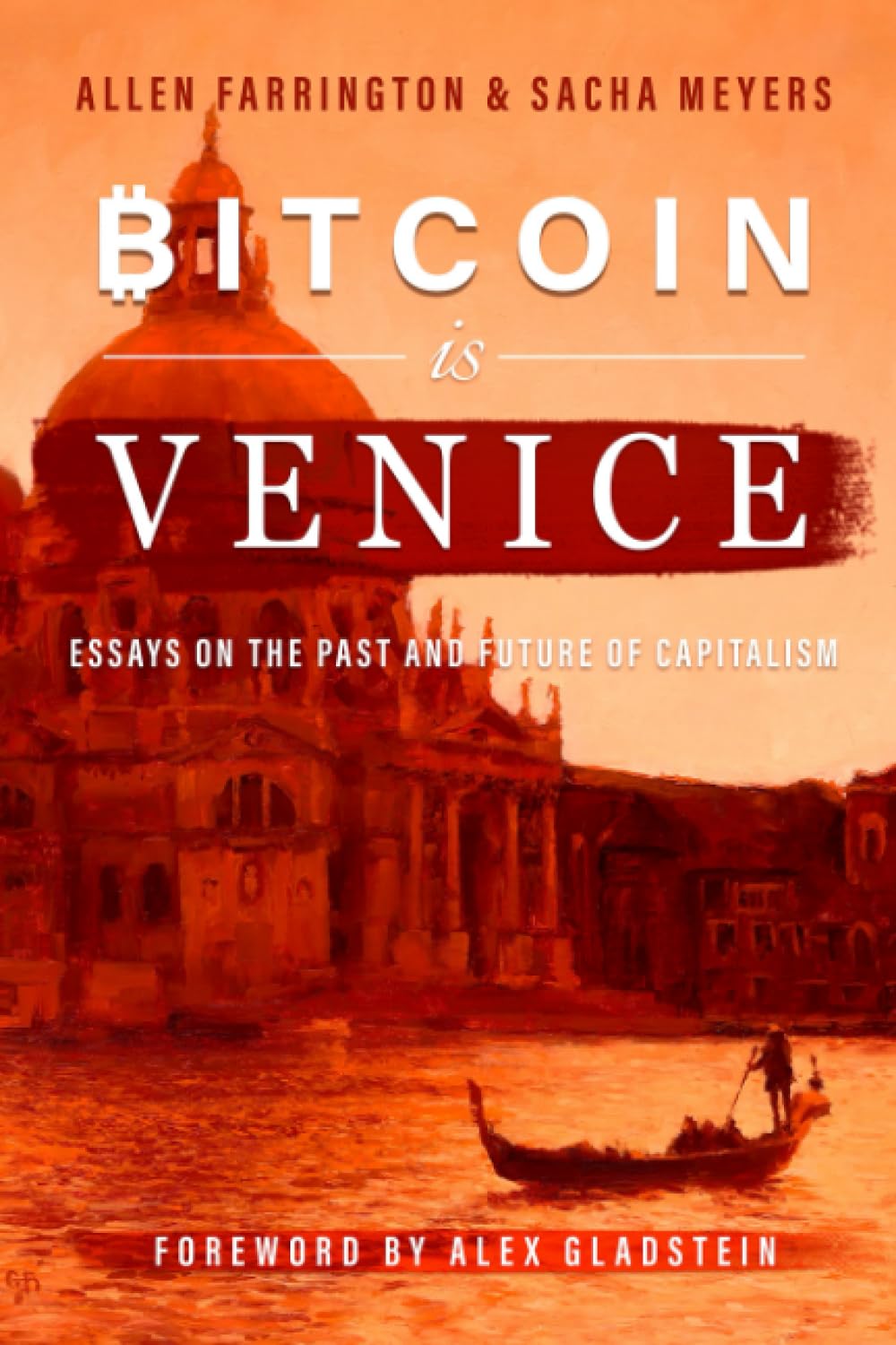 Bitcoin Is Venice: Essays on the Past and Future of Capitalism baixar o livro de graça