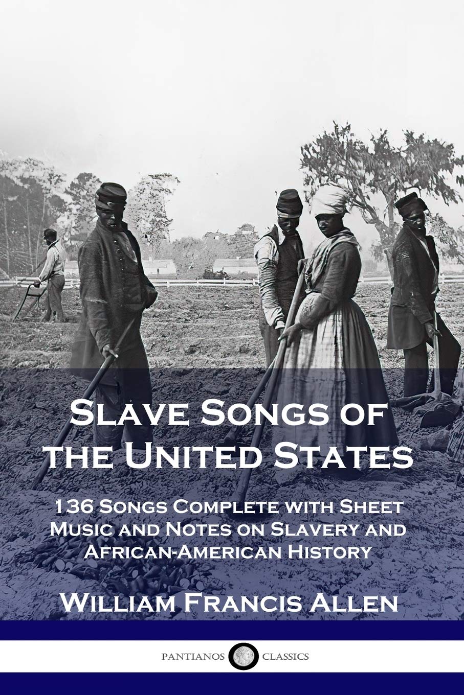 capítulo por capítulo baixar Slave Songs of the United States: 136 Songs Complete with Sheet Music and Notes on Slavery and African-American History