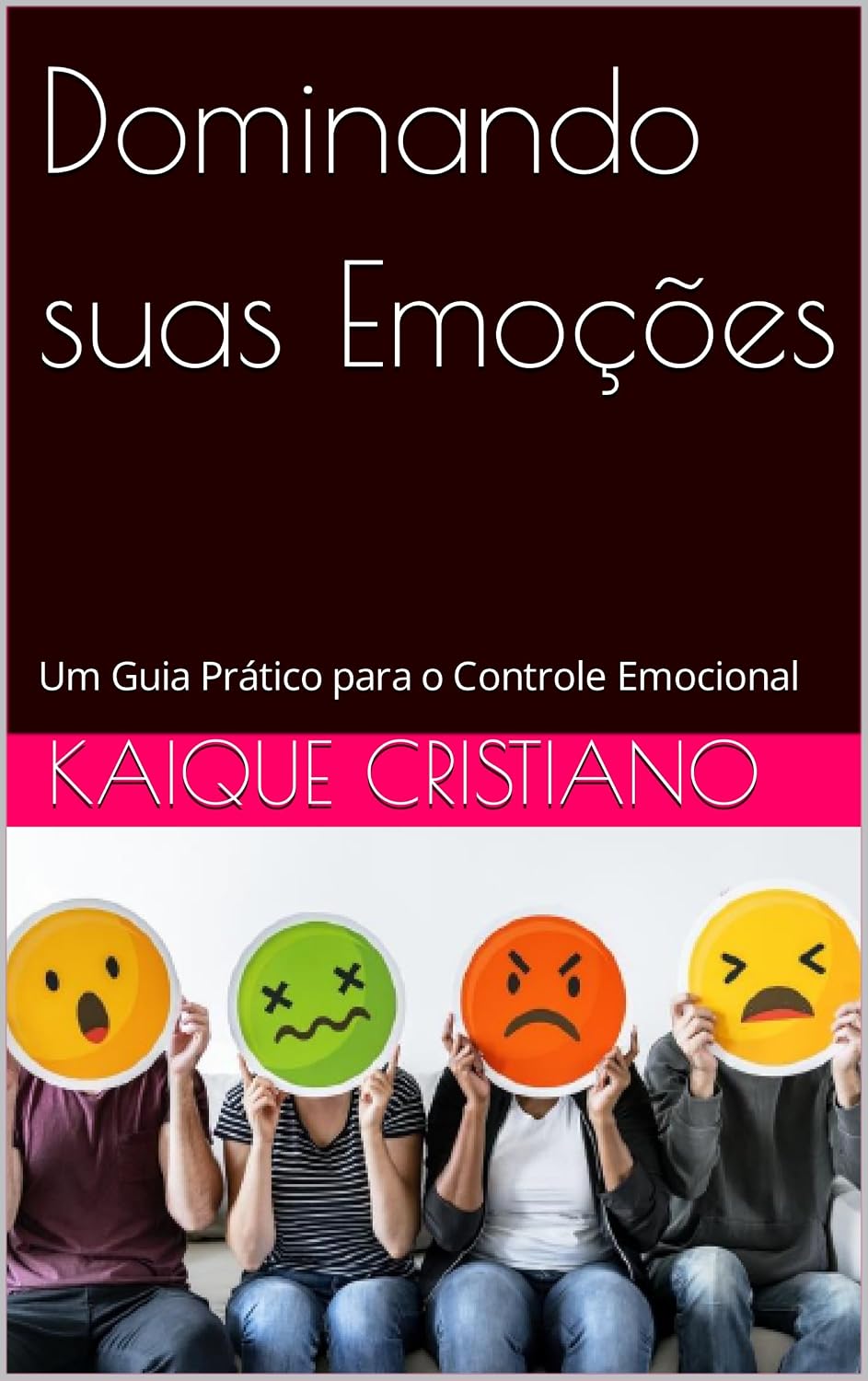 Dominando suas Emoções: Um Guia Prático para o Controle Emocional baixar o livro de graça