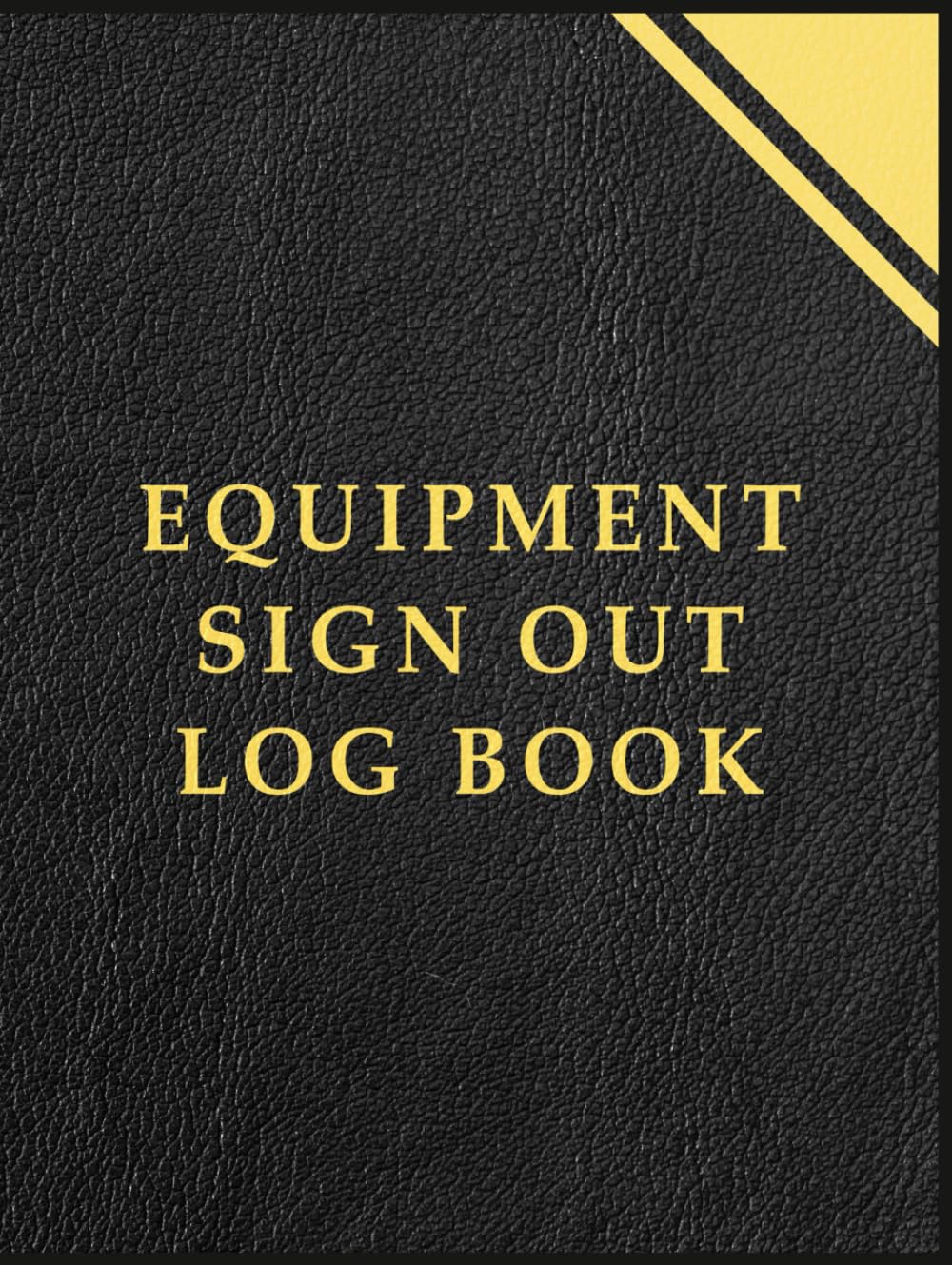 ler totalmente Equipment Sign Out Log book: Equipment Checkout Form Sheets To Help You Keep Track Of All Your Tools.