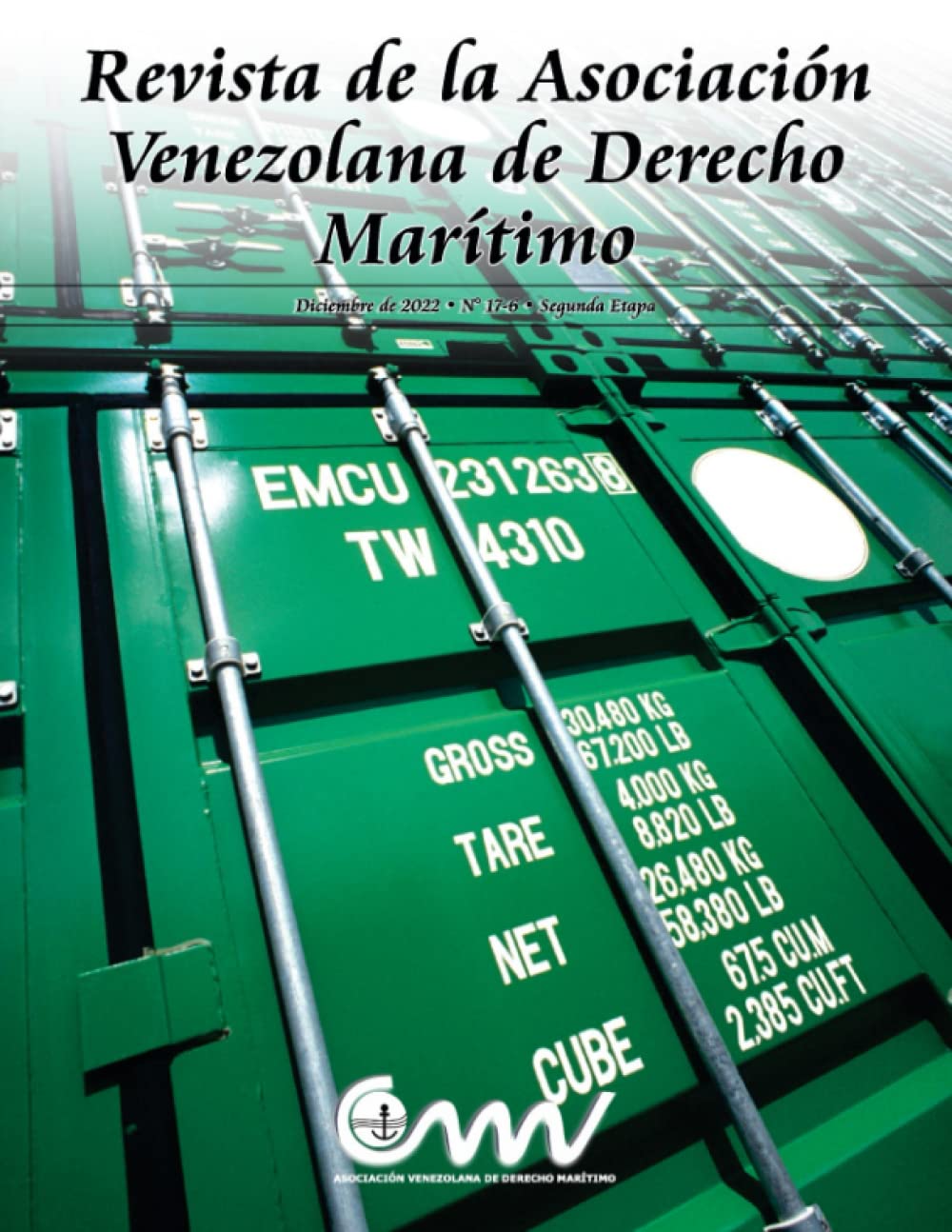 REVISTA DE LA ASOCIACIÓN VENEZOLANA DE DERECHO MARÍTIMO: DICIEMBRE DE 2022 Nº 17-6 DE LA SEGUNDA ETAPA (Spanish Edition) baixar o livro de graça