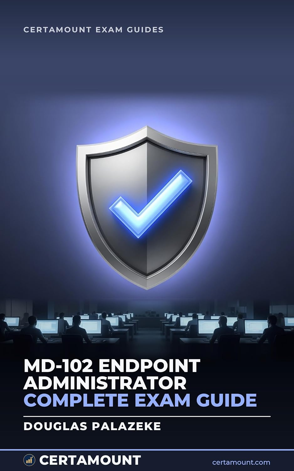 MD-102 Endpoint Administrator Complete Exam Guide: Microsoft Intune, Windows Autopilot, compliance policies, app protection, and device security (English Edition) baixar livro de graça
