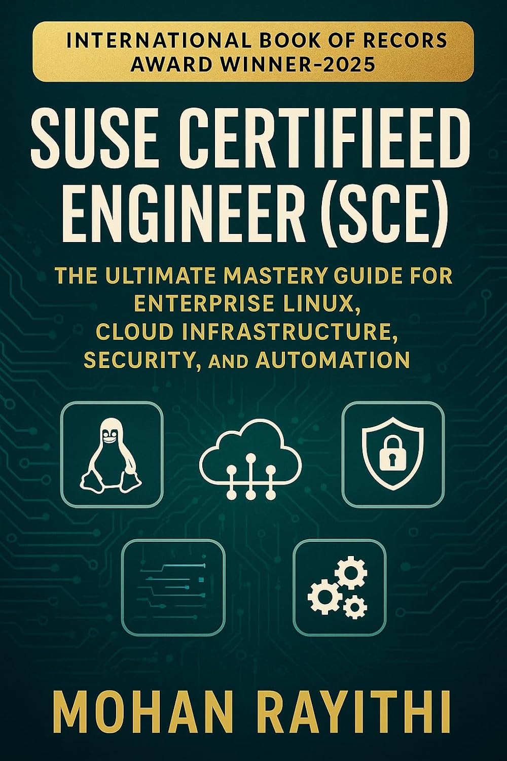 ler totalmente SUSE Certified Engineer (SCE): The Ultimate Mastery Guide for Enterprise Linux, Cloud Infrastructure, Security, and Automation (English Edition)