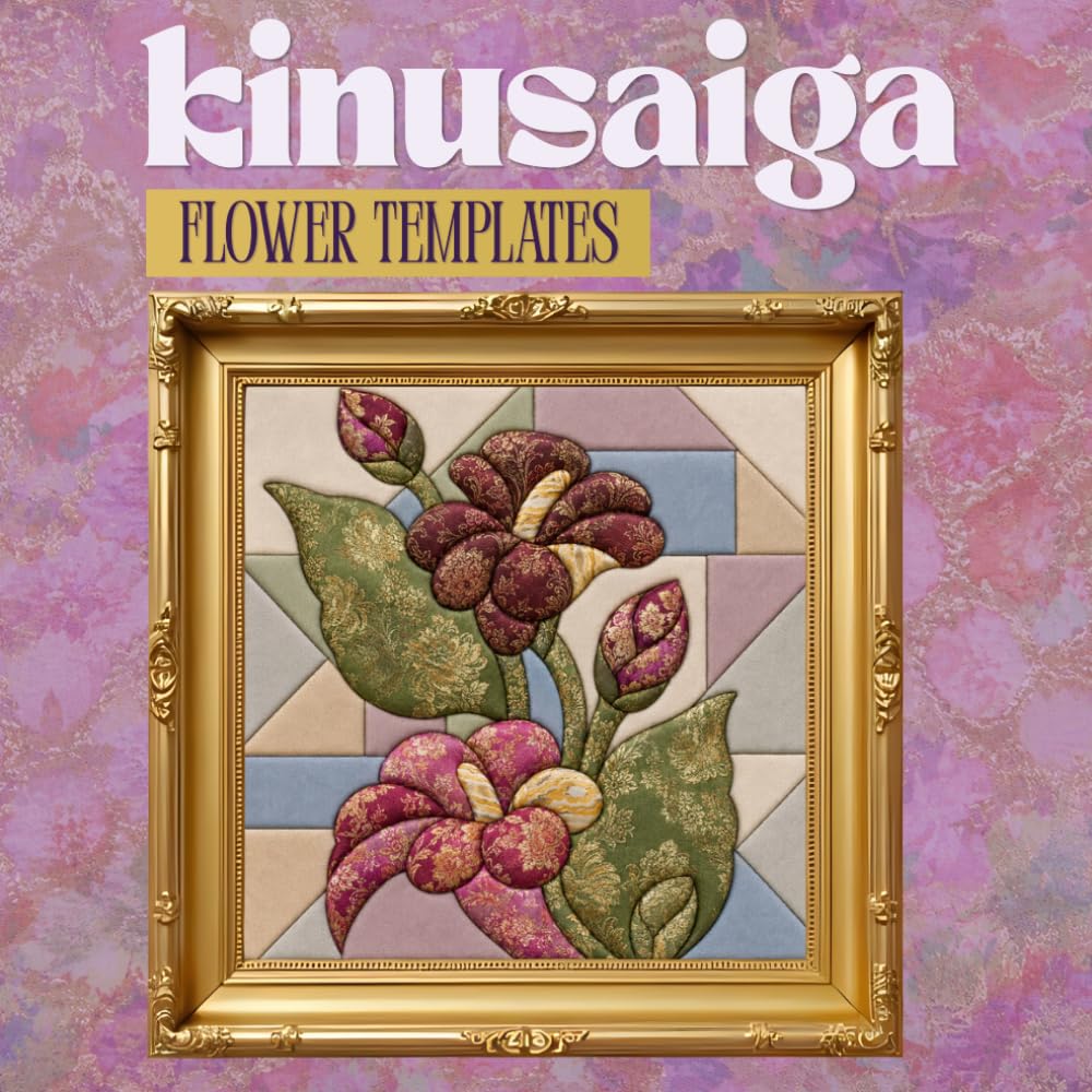 Kinusaiga Floral Pattern Book: 35 Beginner-Friendly Flower Templates Square for Fabric Art baixar o livro de graça