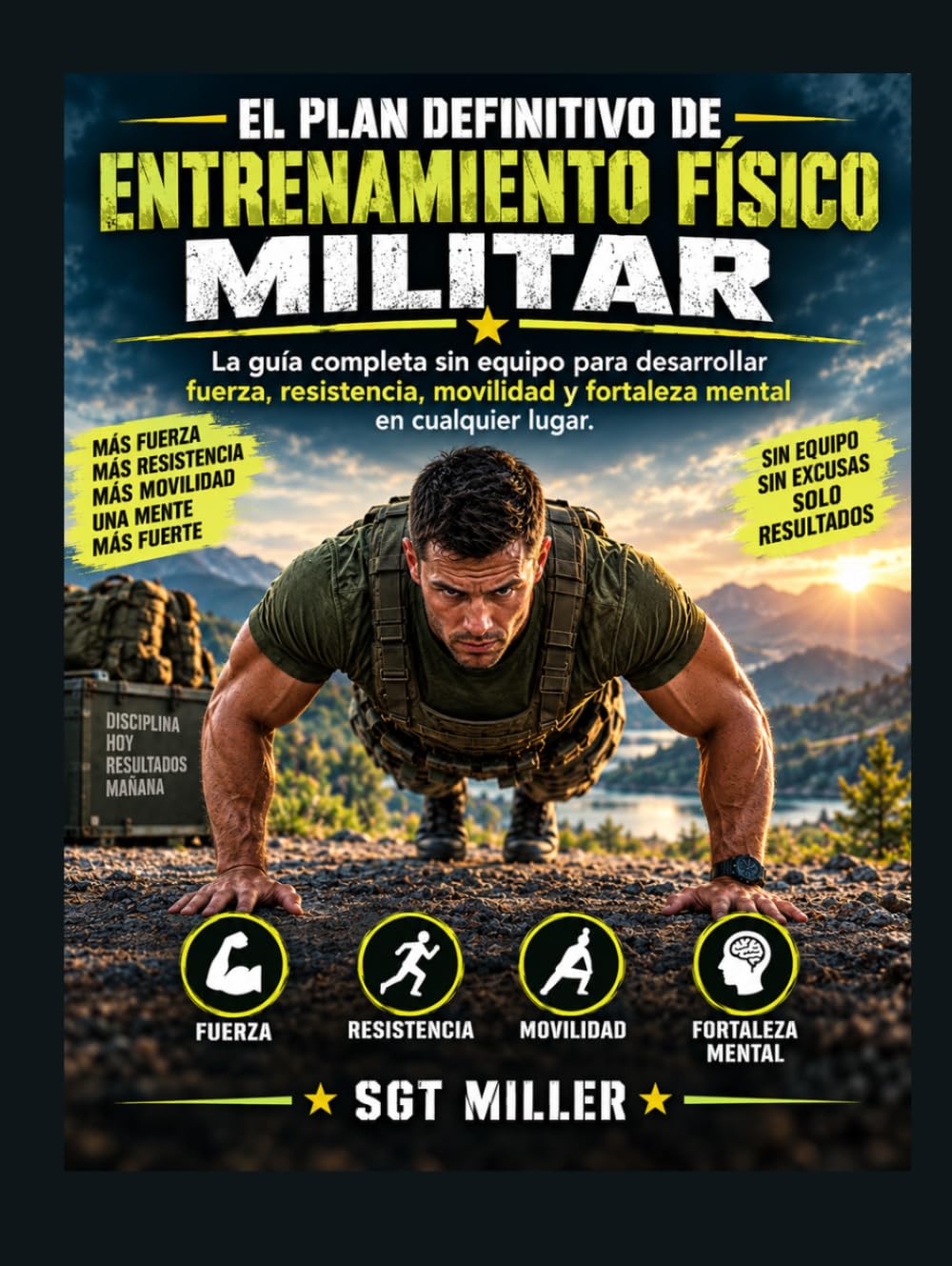 capítulo por capítulo baixar EL PLAN DEFINITIVO DE ENTRENAMIENTO FÍSICO MILITAR: La guía completa sin equipo para desarrollar fuerza, resistencia, movilidad y fortaleza mental en cualquier lugar. (Spanish Edition)