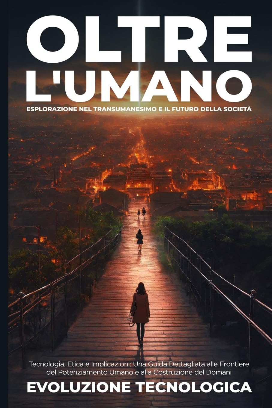 capítulo por capítulo baixar Oltre l'Umano: Tecnologia, Etica e Implicazioni: Una Guida Dettagliata alle Frontiere del Potenziamento Umano e alla Costruzione del Domani