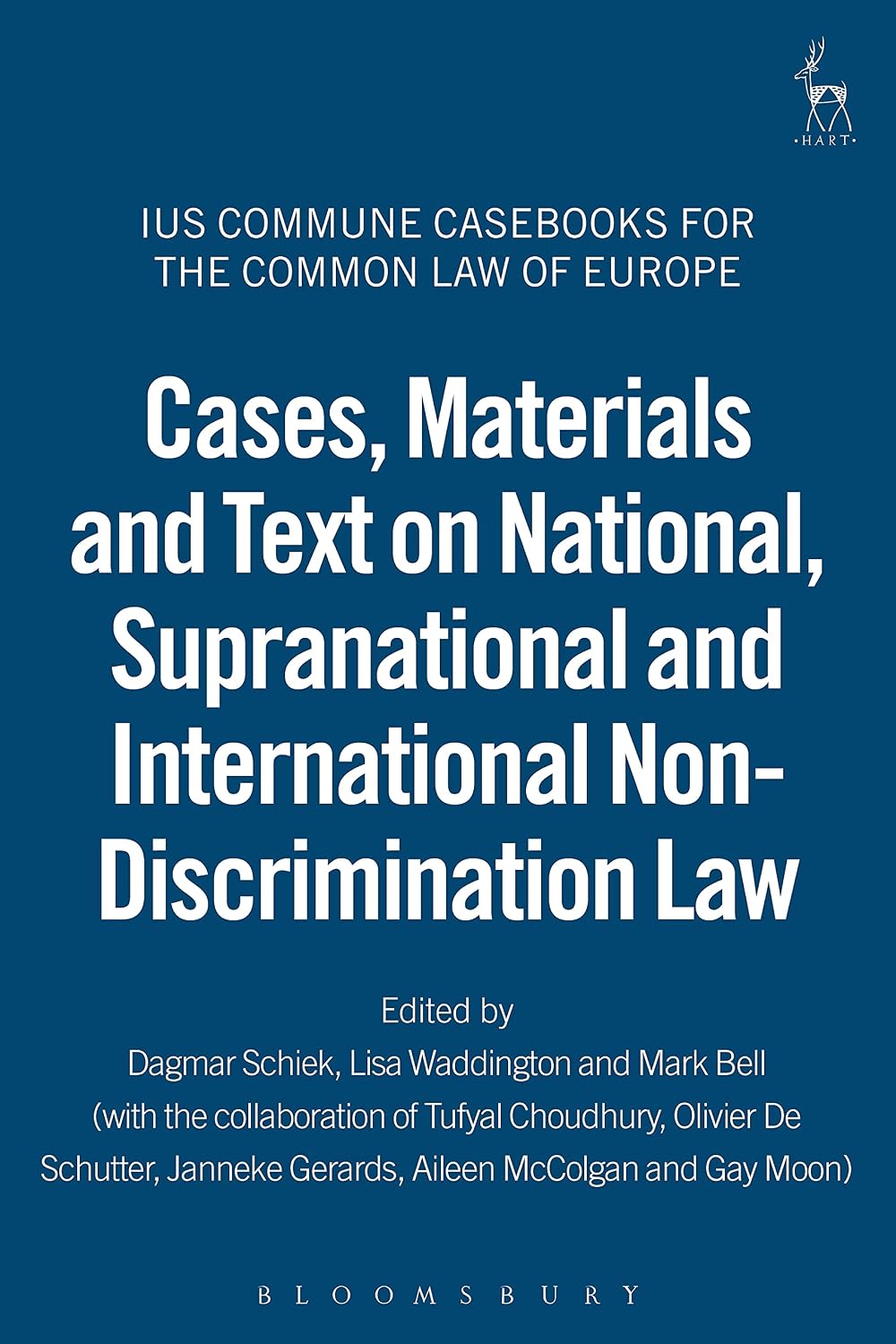Cases, Materials and Text on National, Supranational and International Non-Discrimination Law: Ius Commune Casebooks for the Common Law of Europe (English Edition)