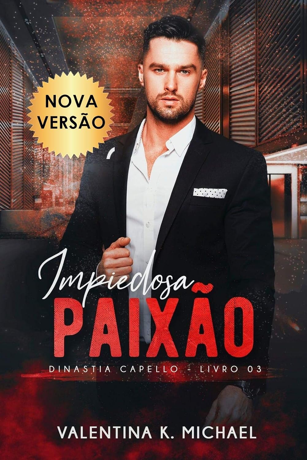 Impiedosa Paixão (Dinastia Capello Livro 3) baixar livro de graça
