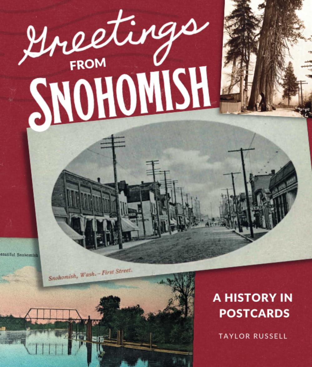 Greetings from Snohomish: A History in Postcards baixar livro de graça