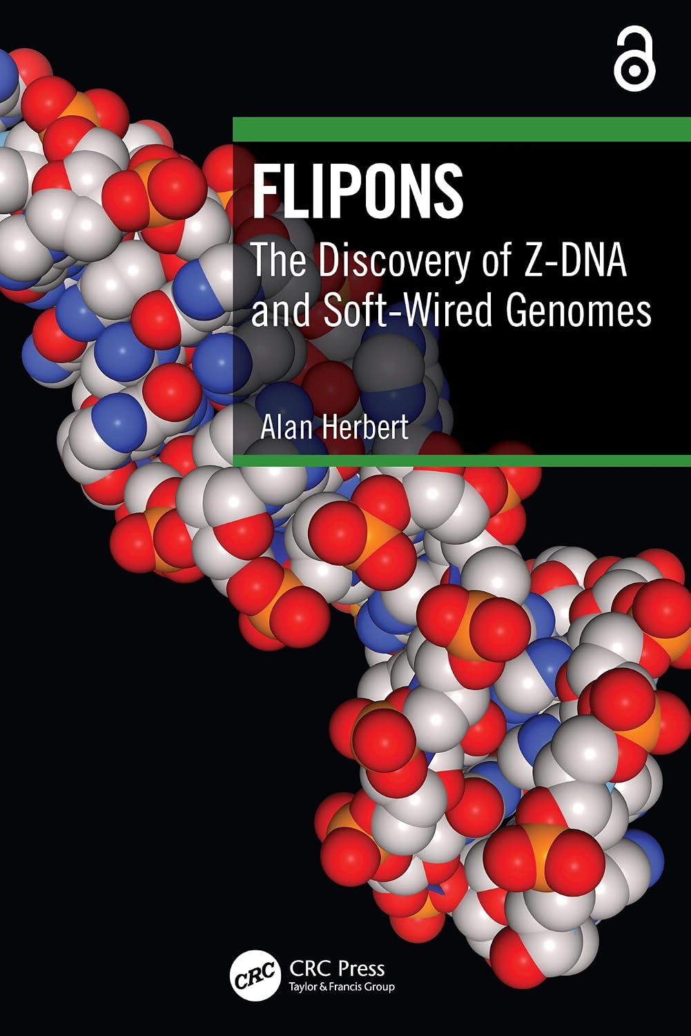 ler totalmente Flipons: The Discovery of Z-DNA and Soft-Wired Genomes (English Edition)
