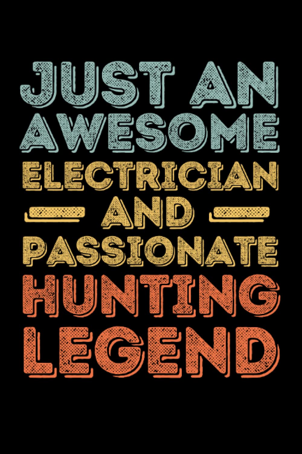 Electrician Hunting legend retro: 6"x9", Notes, Notebook, Journal, Diary, 120 Pages lined, Paperback Cover baixar o livro de graça