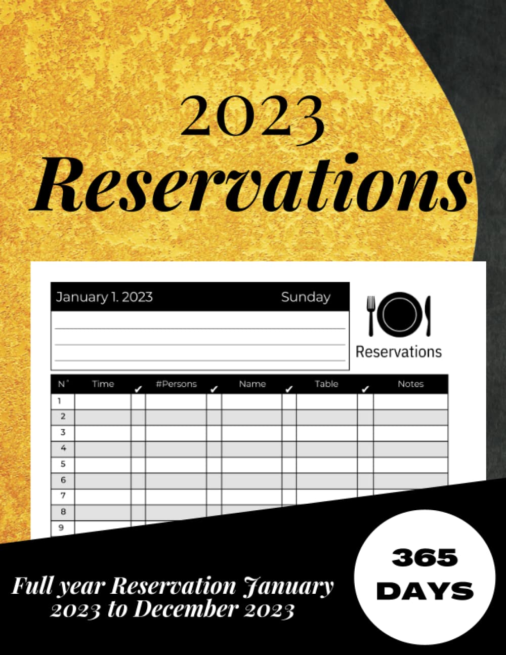 ler totalmente Reservation Book For Restaurant 2023: Daily Dated Log Book for Hotels, Restaurant, Bistros, Grill Bar, Pizza.Full Year of Reservation (365 Days), Daily Customers Tracking,380 pages