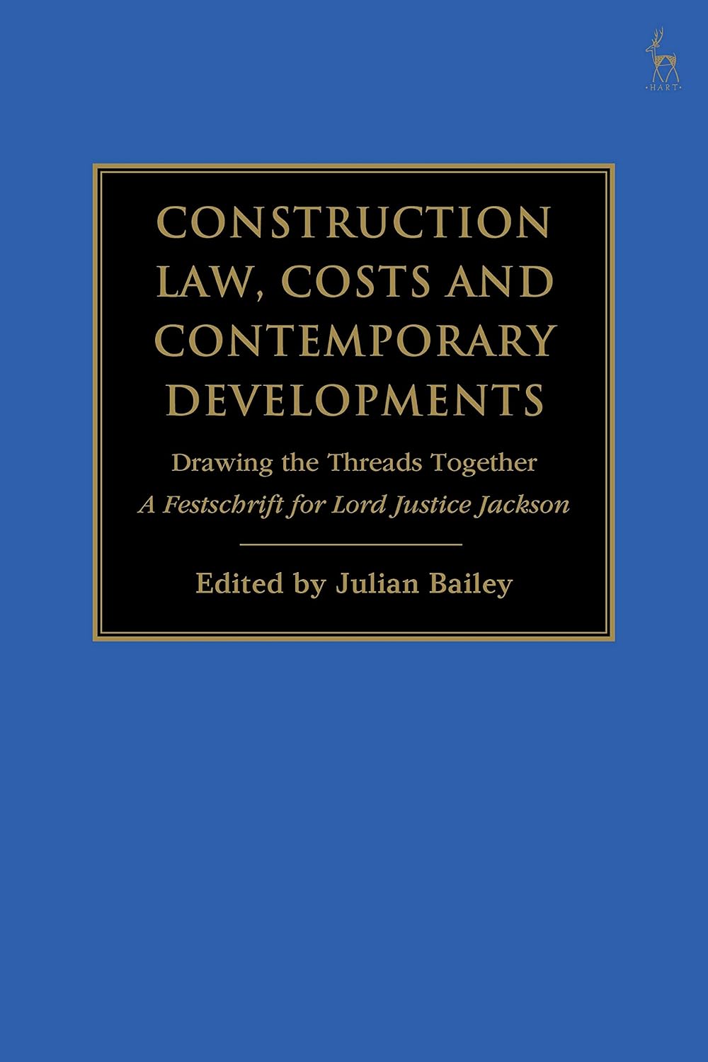 Construction Law, Costs and Contemporary Developments: Drawing the Threads Together: A Festschrift for Lord Justice Jackson (English Edition) baixar livro de graça