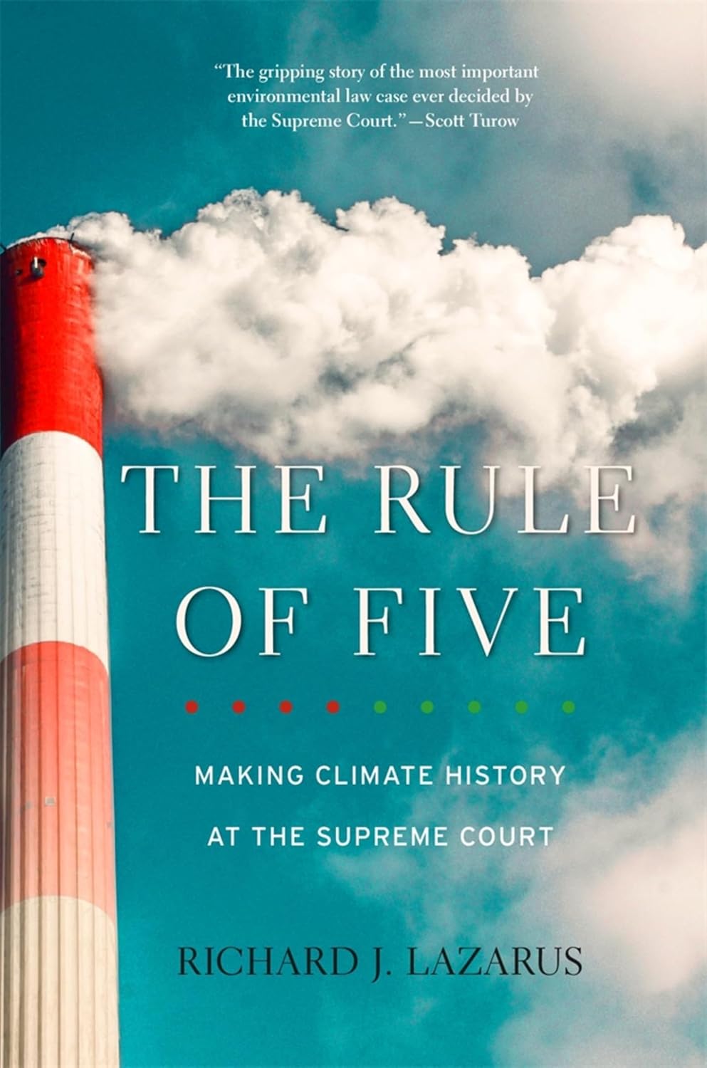 The Rule of Five: Making Climate History at the Supreme Court (English Edition)