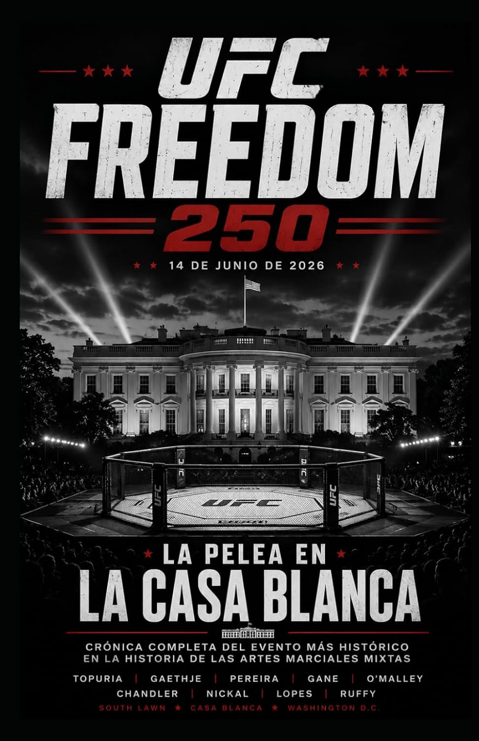 UFC FREEDOM 250. LA PELEA EN LA CASA BLANCA (Spanish Edition) baixar livro de graça