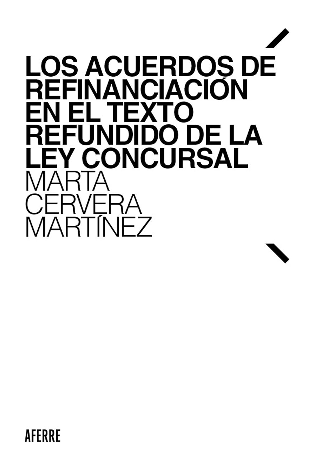 ler totalmente Los acuerdos de refinanciación en el Texto Refundido de la Ley Concursal (Spanish Edition)