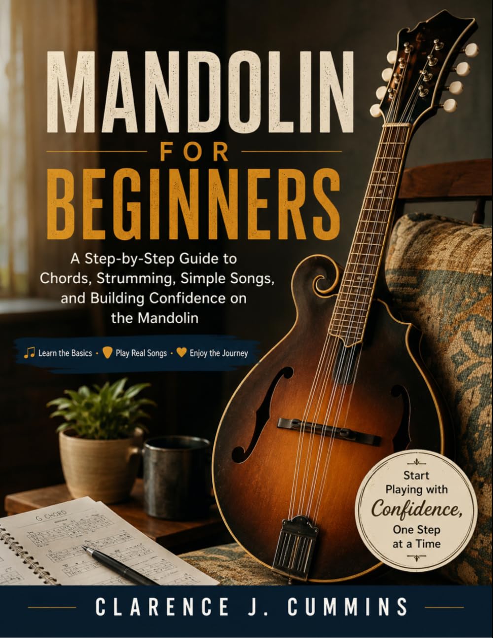 ler totalmente Mandolin for Beginners: A Step-by-Step Guide to Chords, Strumming, Simple Songs, and Building Confidence on the Mandolin