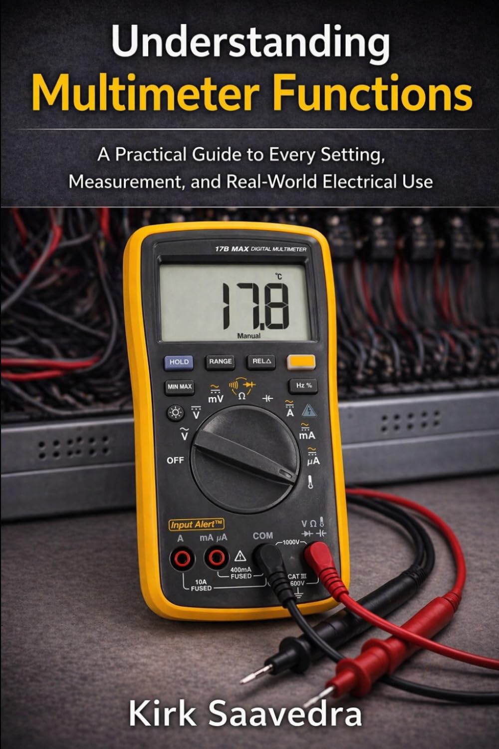 Understanding Multimeter Functions: A Practical Guide to Every Setting, Measurement, and Real-World Electrical Use baixar o livro de graça