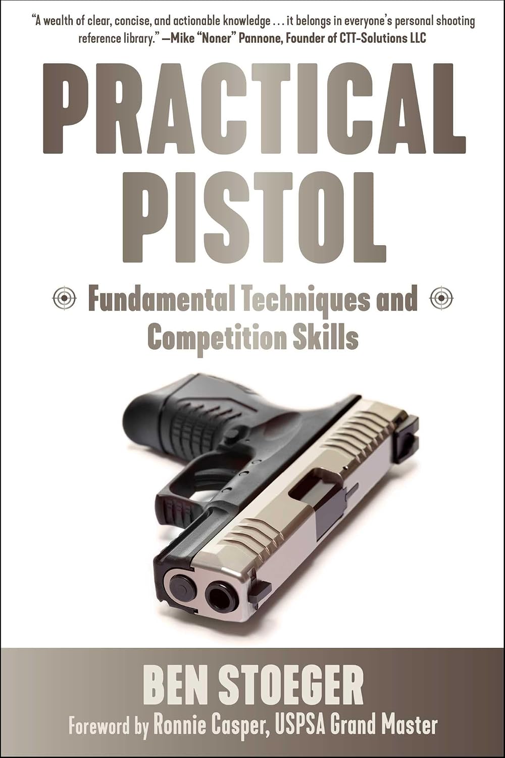 Practical Pistol: Fundamental Techniques and Competition Skills baixar o livro de graça