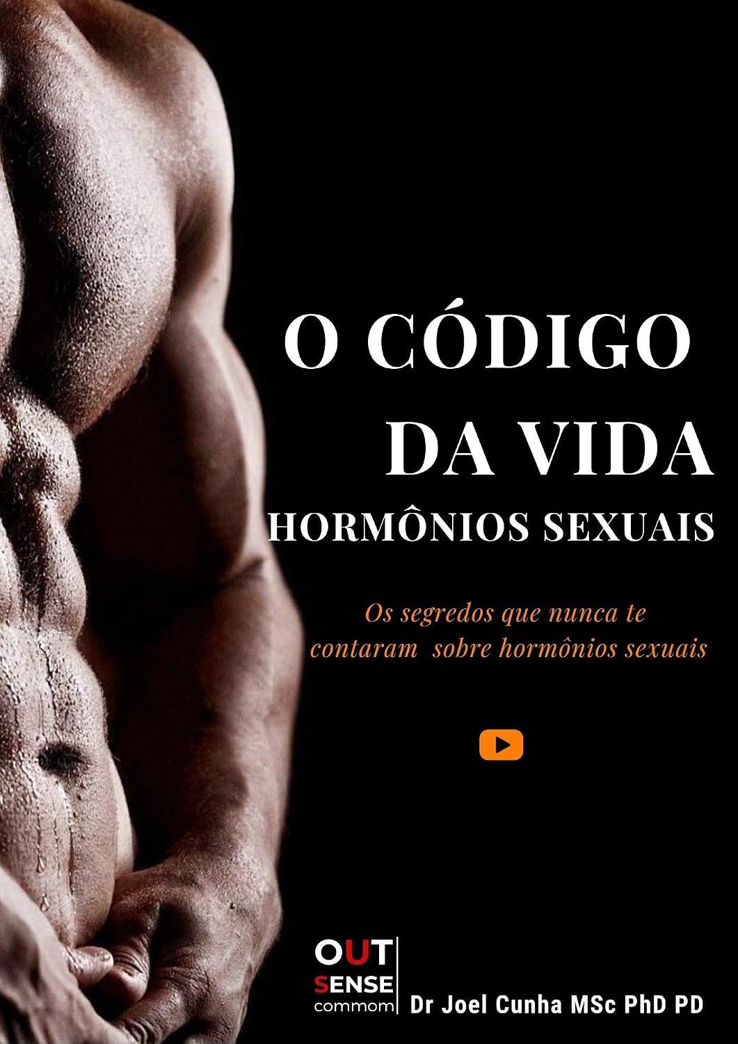 O CÓDIGO DA VIDA | HORMÔNIOS SEXUAIS: Os segredos que nunca te contaram sobre hormônios sexuais (Novas Fronteiras da Medicina Livro 1) baixar livro de graça