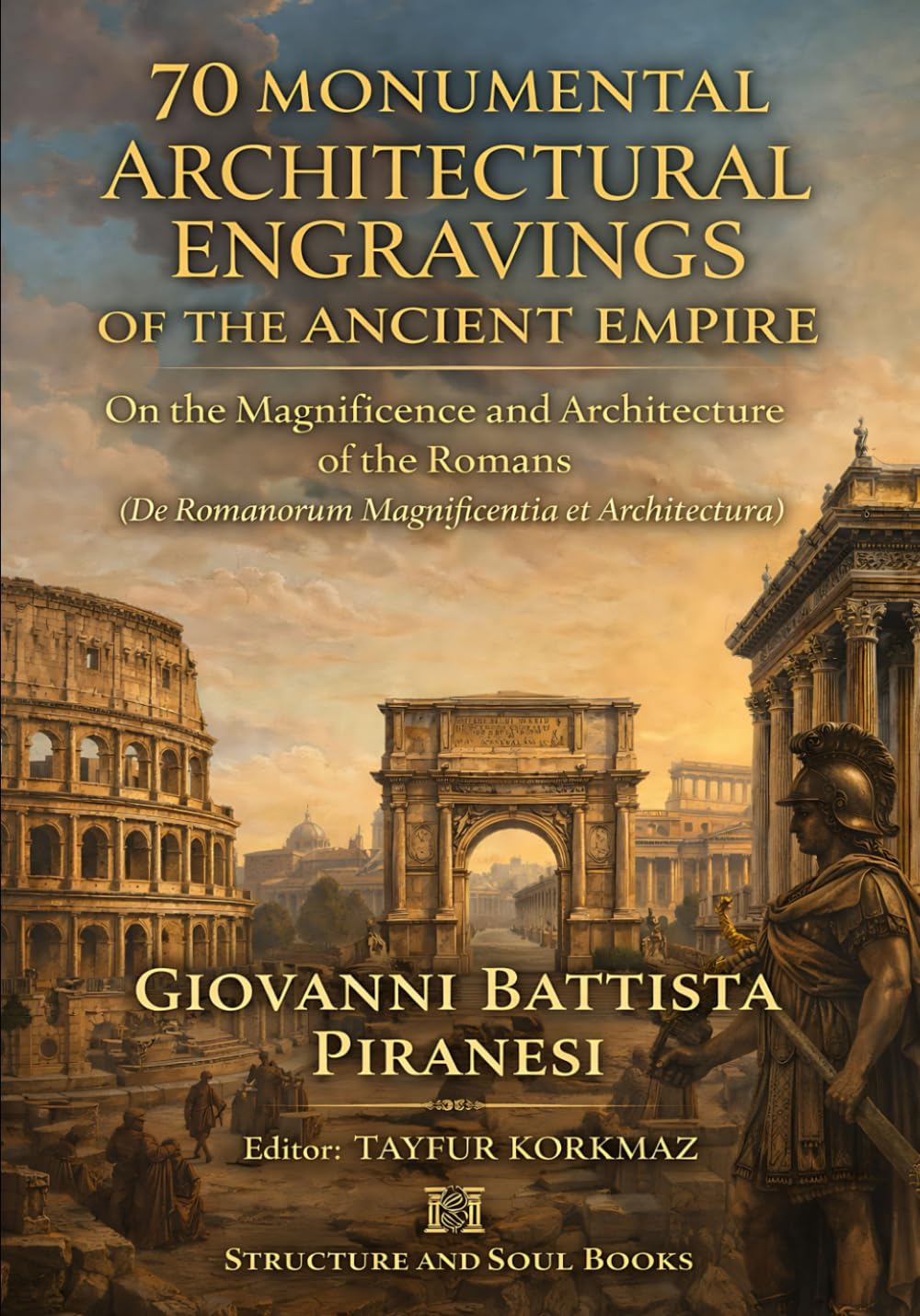 ler totalmente 70 Monumental Architectural Engravings of the Ancient Empire: On the Magnificence and Architecture of the Romans (De Romanorum Magnificentia et... of Architectural Structures and Decorations)
