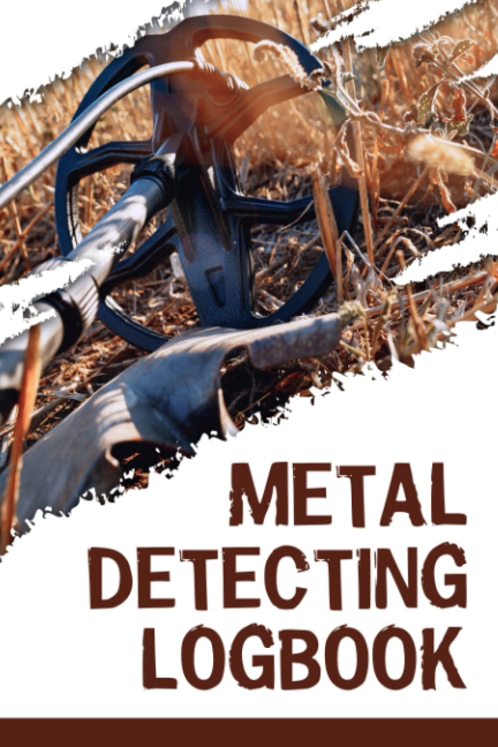 Metal Detecting Logbook: Useful Logbook Journal For Metal Detectors baixar o livro de graça