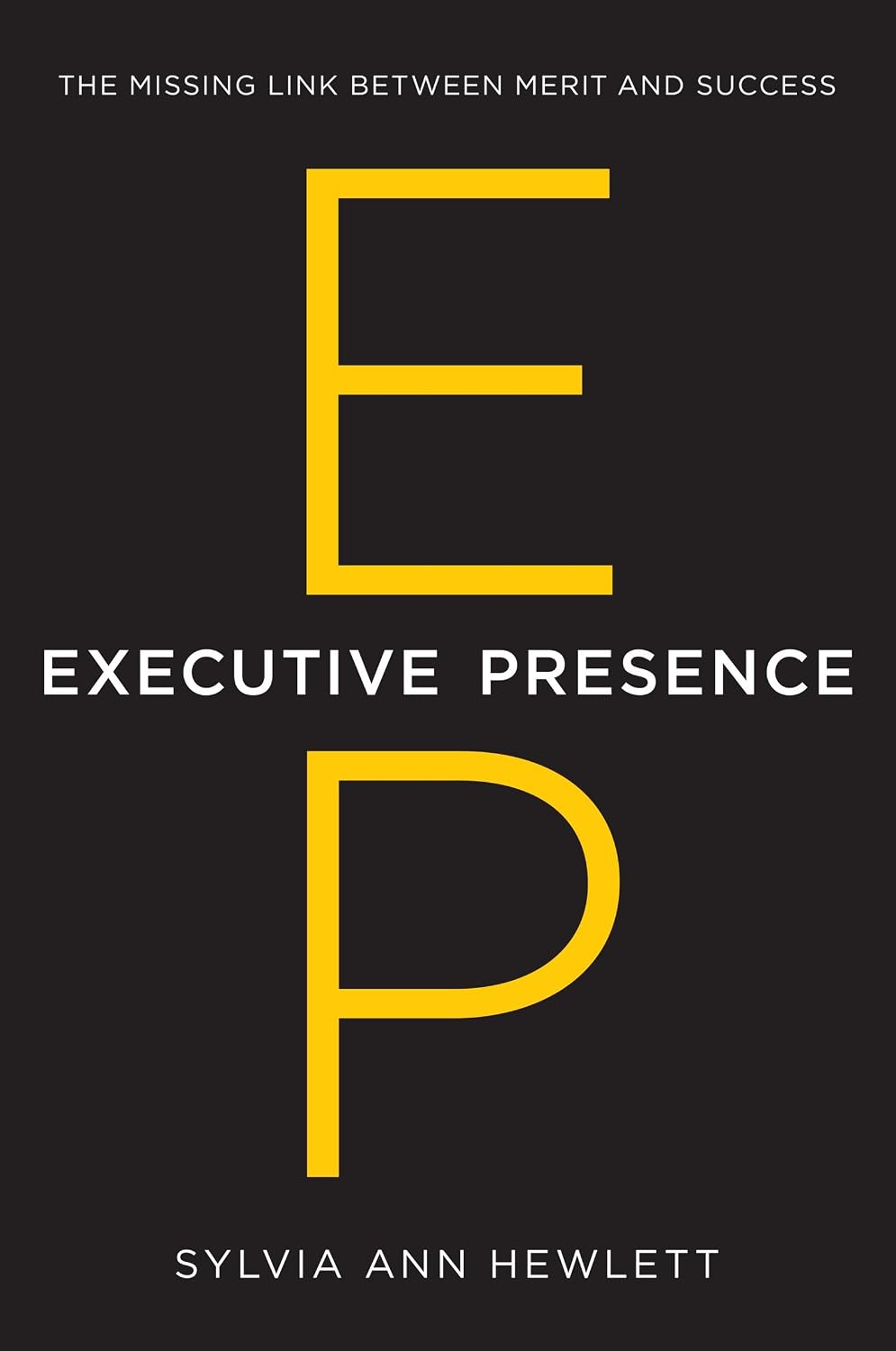 capítulo por capítulo baixar Executive Presence: The Missing Link Between Merit and Success