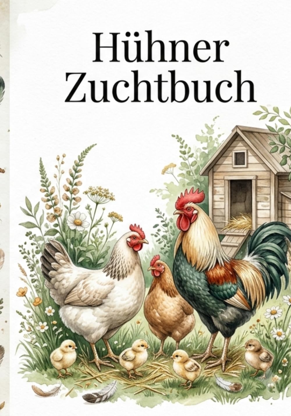 ler totalmente Hühner Zuchtbuch: Das praktische Zuchtjournal für Hobbyhalter und Züchter (German Edition)