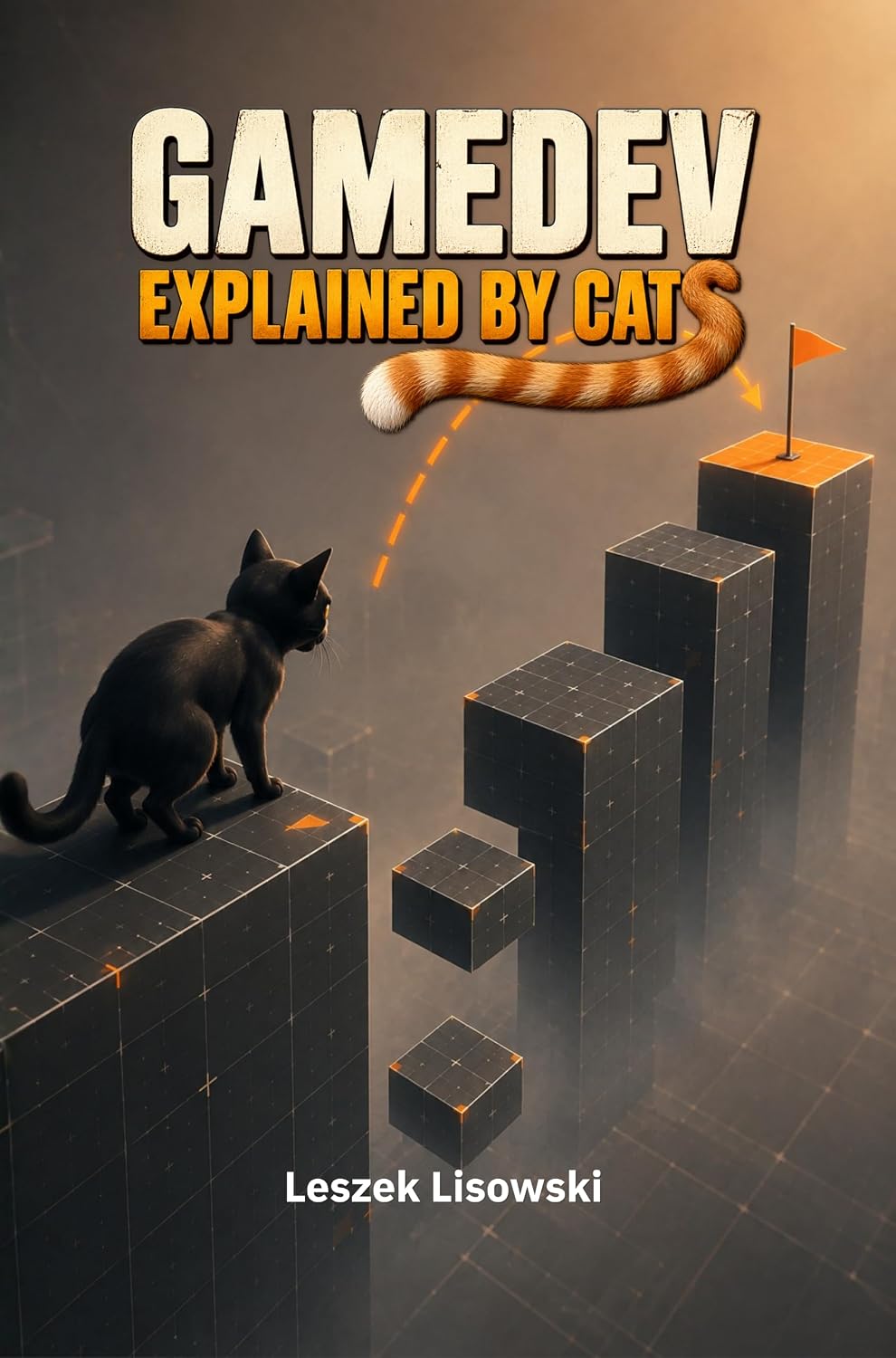 GAMEDEV, EXPLAINED BY CATS: What Cats Can Teach Us About Building Games, Working With People, and Getting Things Done (English Edition) baixar o livro de graça